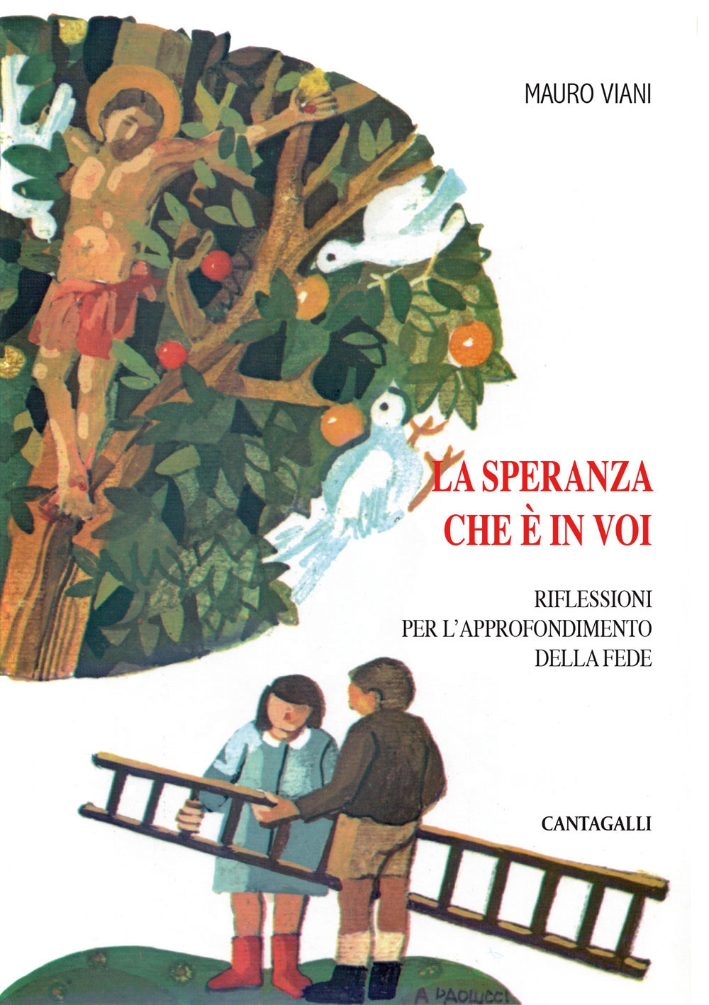 La speranza che è in voi. Riflessioni per l'approfondimento della fede La speranza che è in voi. Riflessioni per l'approfondimento della fede