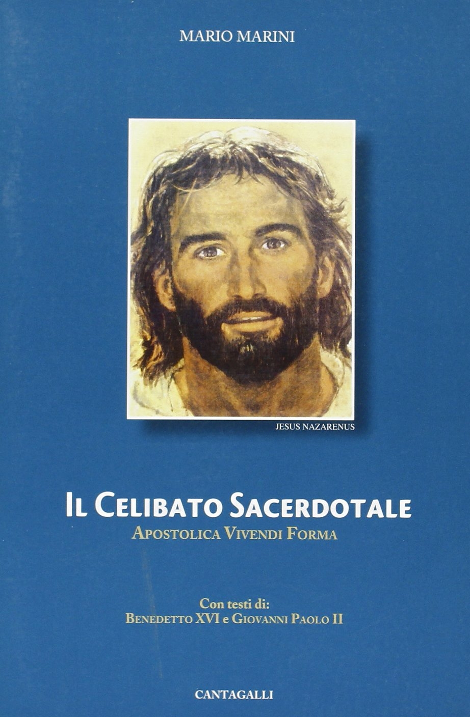 Il celibato sacerdotale. Apostolica vivendi forma Il celibato sacerdotale. Apostolica vivendi forma