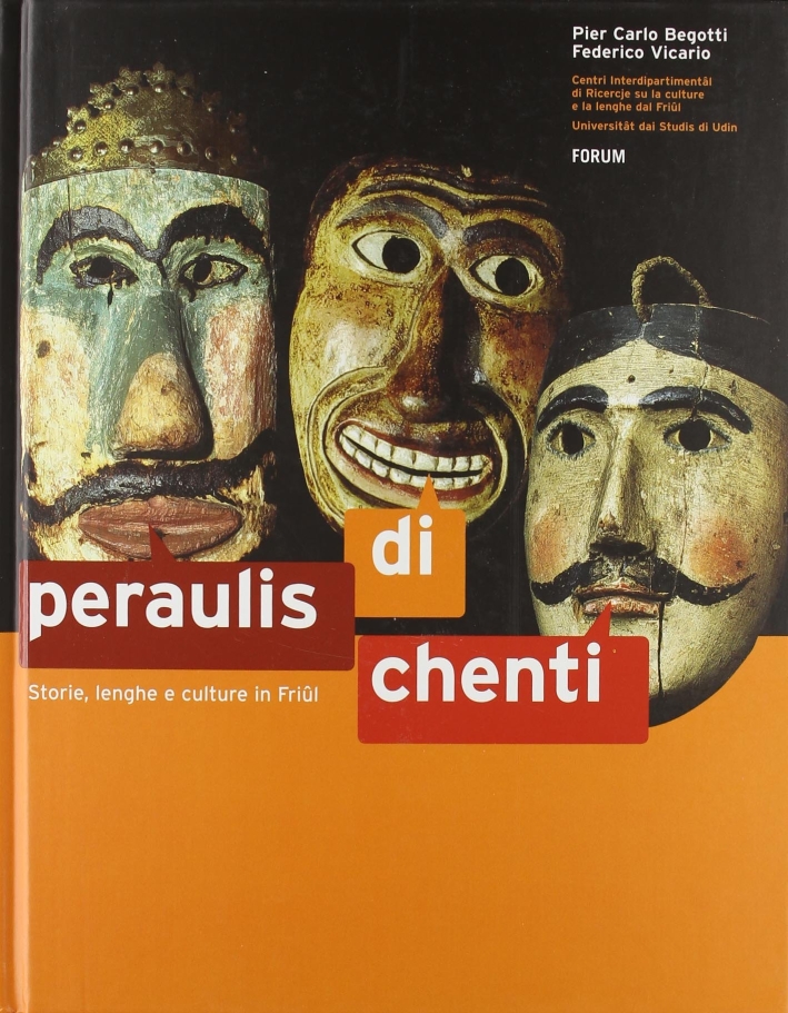 Peraulis di chenti. Storie, lenghe e culture in Friul Peraulis di chenti. Storie, lenghe e culture in Friul