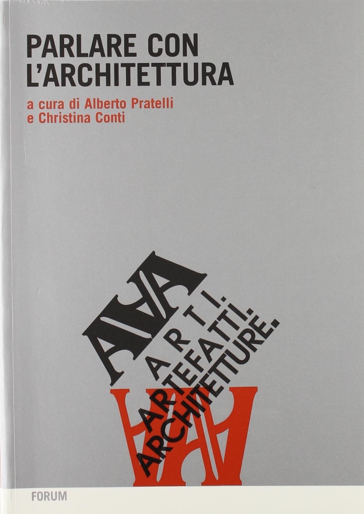 Parlare con l'architettura Parlare con l'architettura