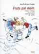 Fruts pal mont-Friulian children in the world-Bambini friulani nel mondo. Ediz. multilingue Fruts pal mont-Friulian children in the world-Bambini friulani nel mondo. Ediz. multilingue