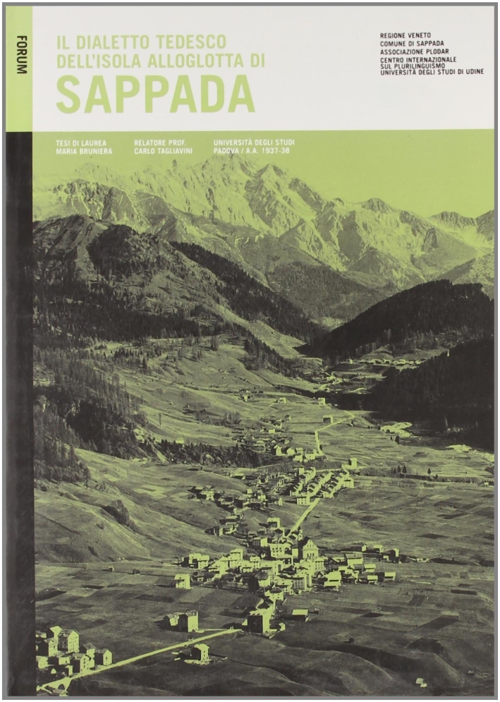 Il Dialetto Tedesco dell'Isola Alloglotta di Sappada Il Dialetto Tedesco dell'Isola Alloglotta di Sappada
