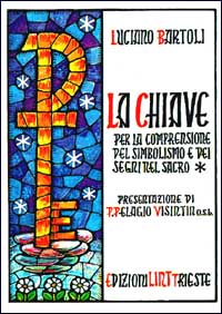 La chiave per la comprensione del simbolismo e dei segni nel sacro La chiave per la comprensione del simbolismo e dei segni nel sacro