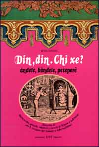 Din, din chi xe? Andele, bandele, peteperè Din, din chi xe? Andele, bandele, peteperè