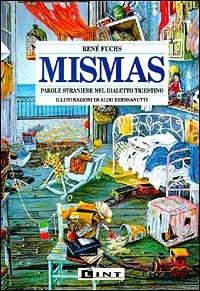 Mismàs. Parole straniere nel dialetto triestino