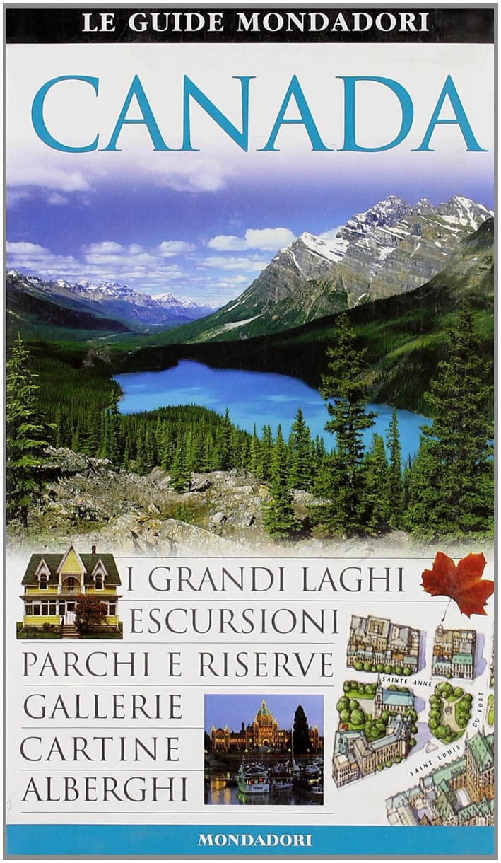 Canada. Ediz. illustrata Canada. Ediz. illustrata