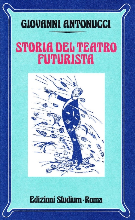 Storia del teatro futurista Storia del teatro futurista