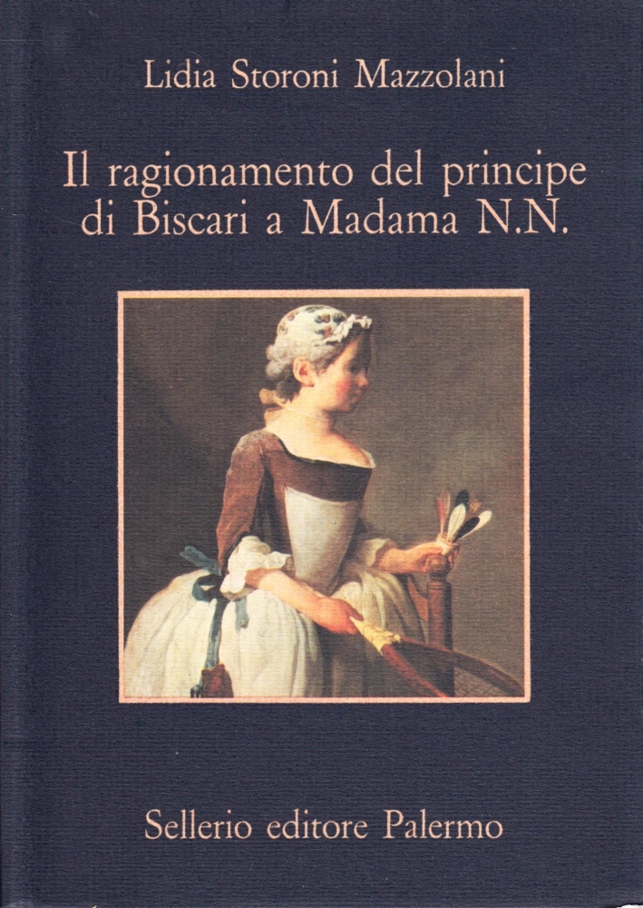 Il ragionamento del principe di Biscari a Madama N. N... Il ragionamento del principe di Biscari a Madama N. N...