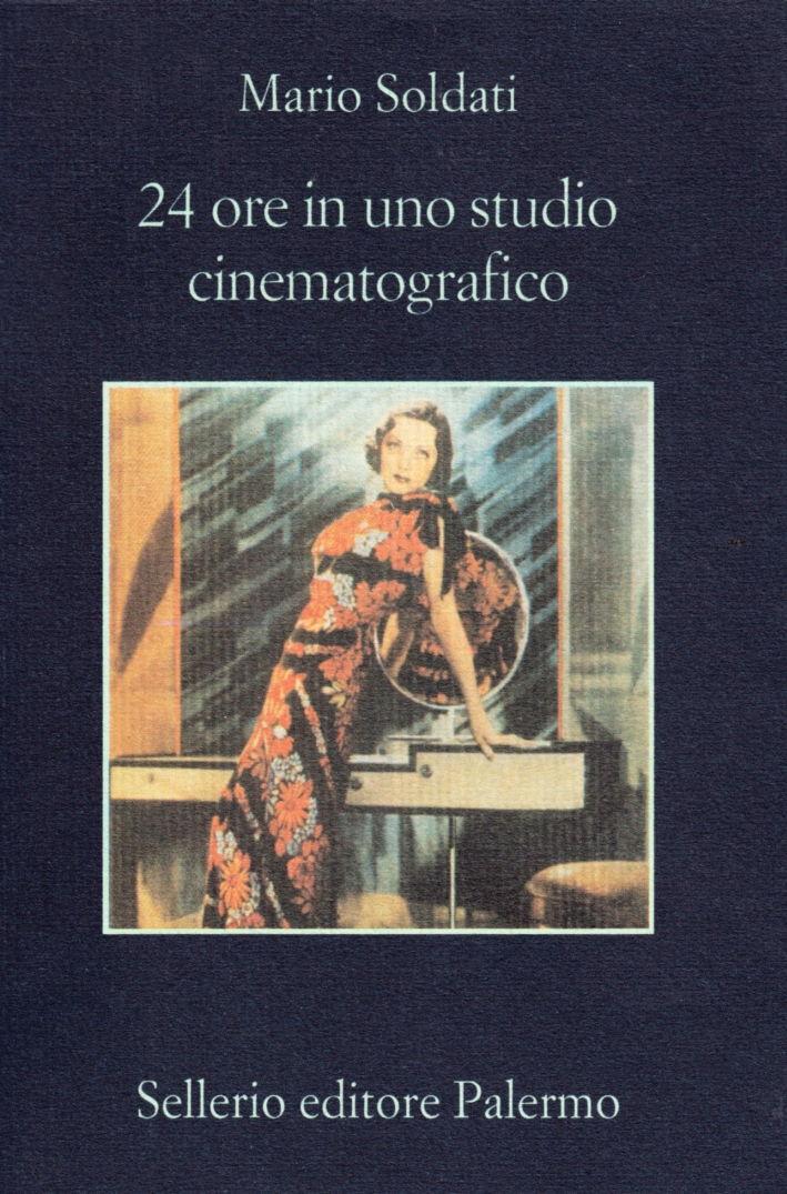 Ventiquattro ore in uno studio cinematografico Ventiquattro ore in uno studio cinematografico