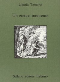 Un eretico innocente