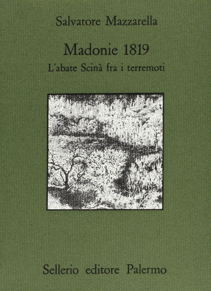 Madonie 1819. L'abate Scinà fra i terremoti Madonie 1819. L'abate Scinà fra i terremoti