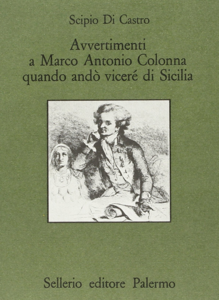 Avvertimenti a Marco Antonio Colonna quando andò vicerè di Sicilia Avvertimenti a Marco Antonio Colonna quando andò vicerè di Sicilia