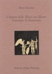 L'unione delle muse con Marte: l'esempio di Senofonte