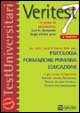 Veritest. Vol. 7: 10 Prove di Ammissione con le Domande degli Ultimi Anni per Tutti i Corsi di Laurea delle Aree: Psicologia, Formazione Primaria, Educazione