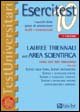 Esercitest. Vol. 10: i Quesiti delle Prove di Ammissione Risolti e Commentati. Lauree Triennali dell'Area Scientifica