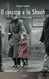 Il cinema e la Shoah