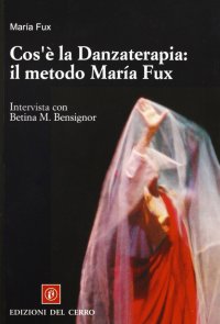Cos'è la danzaterapia: il metodo María Fux. Intervista con Betina M. Bensignor
