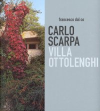 Carlo Scarpa. Villa Ottolenghi