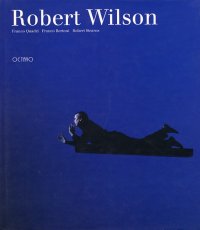 Robert Wilson. Scenografie e installazioni