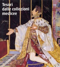 I tesori delle collezioni medicee