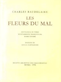Les Fleurs du Mal. Antologia di versi nuovamente tradotti da Dario Durbé