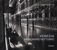 Venezia. Immaginario Notturno