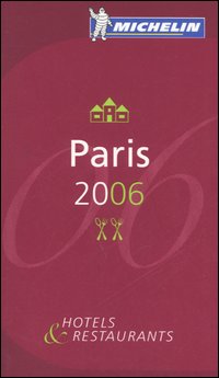 Paris 2006. La guida rossa Paris 2006. La guida rossa