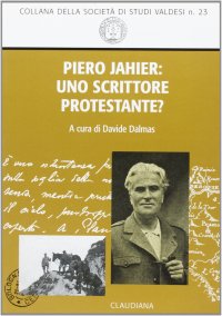 Piero Jahier: uno scrittore protestante?