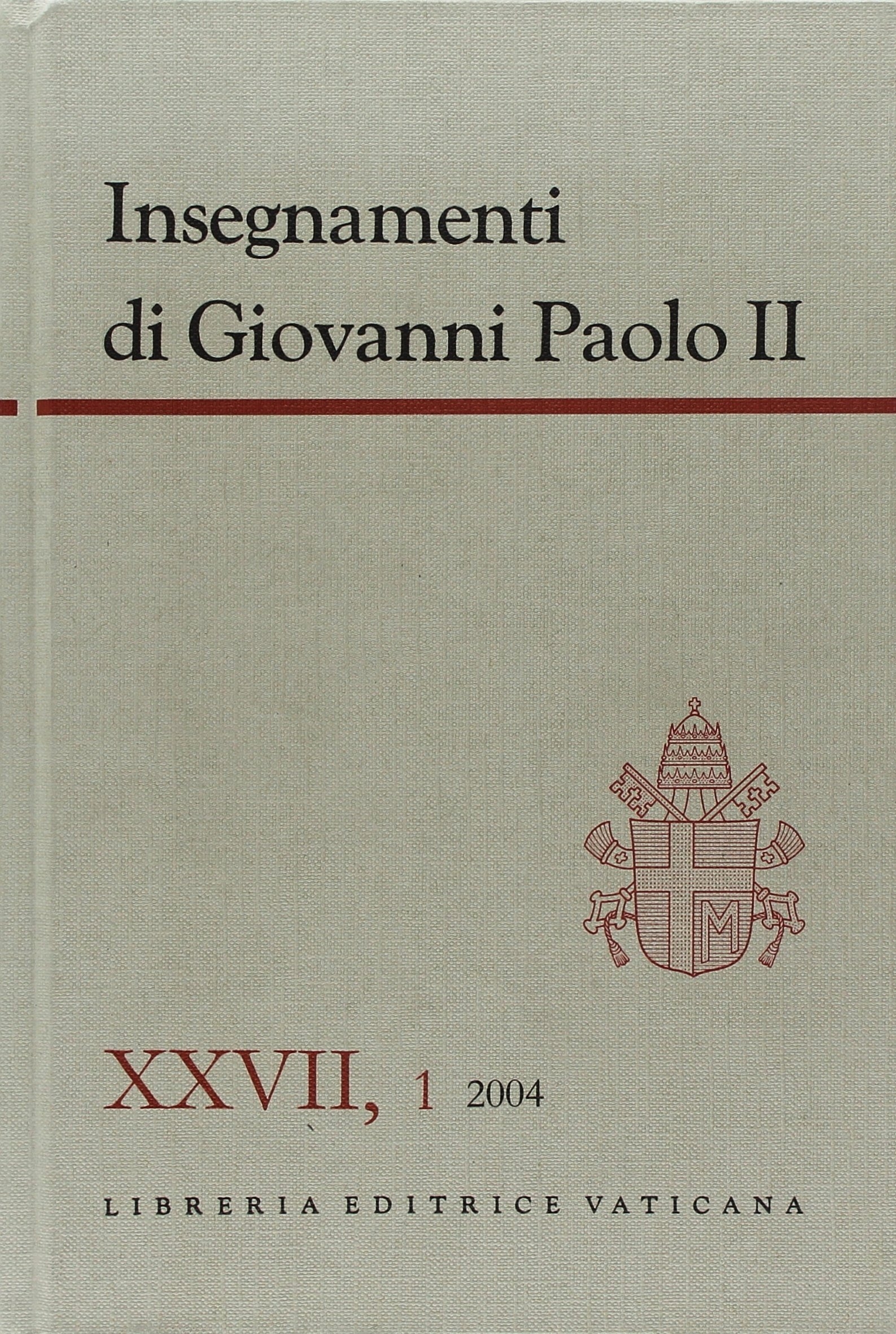 9788820978013 Giovanni Paolo II 2006 - Insegnamenti di Giovanni Paolo ...