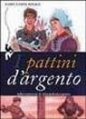 I pattini d'argento