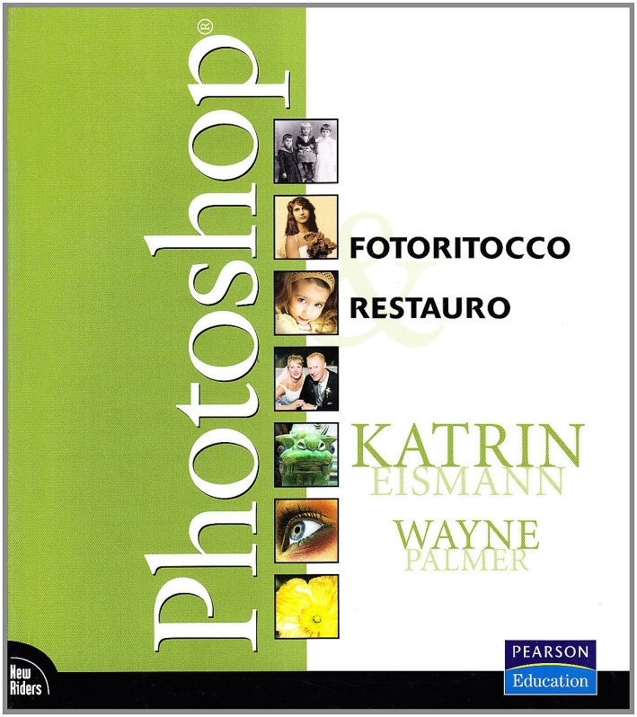 Photoshop. Fotoritocco & Restauro. Photoshop. Fotoritocco & Restauro.