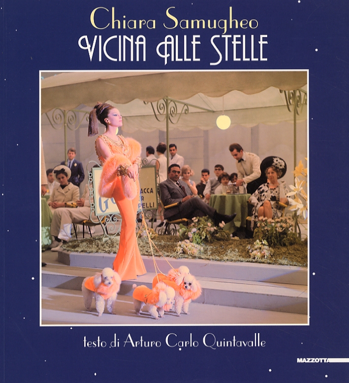 Chiara Samugheo. Vicino Alle Stelle Chiara Samugheo. Vicino Alle Stelle