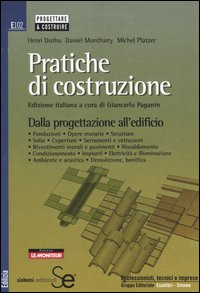 Pratiche di costruzione. Dalla progettazione all'edificio Pratiche di costruzione. Dalla progettazione all'edificio