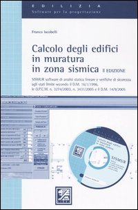 Calcolo degli edifici in muratura in zona sismica. Con CD-ROM Calcolo degli edifici in muratura in zona sismica. Con CD-ROM