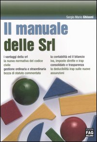 Il manuale delle Srl Il manuale delle Srl