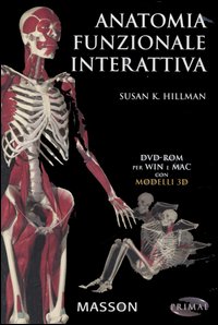 Anatomia funzionale interattiva. DVD-ROM Anatomia funzionale interattiva. DVD-ROM