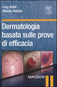 Dermatologia basata sulle prove di efficacia Dermatologia basata sulle prove di efficacia