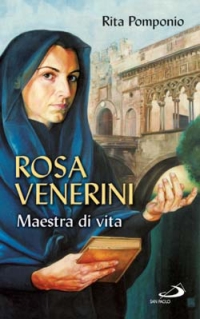 Rosa Venerini. Maestra di vita. Rosa Venerini. Maestra di vita.