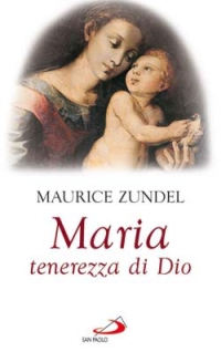 Maria. Tenerezza di Dio. Maria. Tenerezza di Dio.