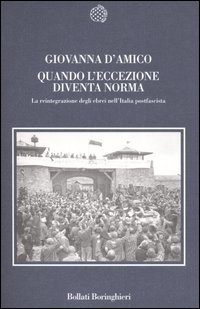 Quando l'eccezione diventa norma. La reintegrazione degli ebrei nell'Italia postfascista Quando l'eccezione diventa norma. La reintegrazione degli ebrei nell'Italia postfascista