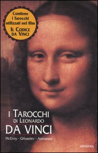 I tarocchi di Leonardo da Vinci I tarocchi di Leonardo da Vinci