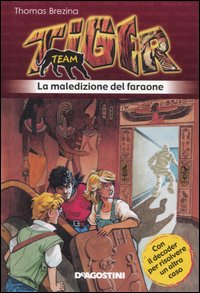 La maledizione del faraone. Tiger team. Vol. 6. La maledizione del faraone. Tiger team. Vol. 6.