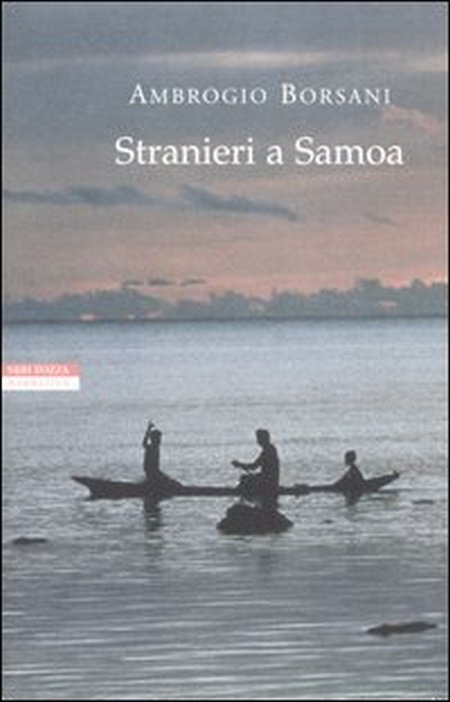 Stranieri a Samoa. Racconti dei Mari del Sud Stranieri a Samoa. Racconti dei Mari del Sud