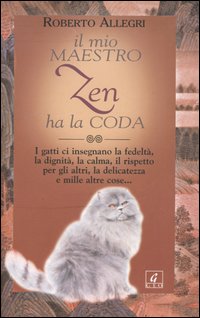 Il Mio Maestro Zen Ha La Coda Il Mio Maestro Zen Ha La Coda