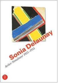 Sonia Delaunay. Atelier Simultané Sonia Delaunay. Atelier Simultané