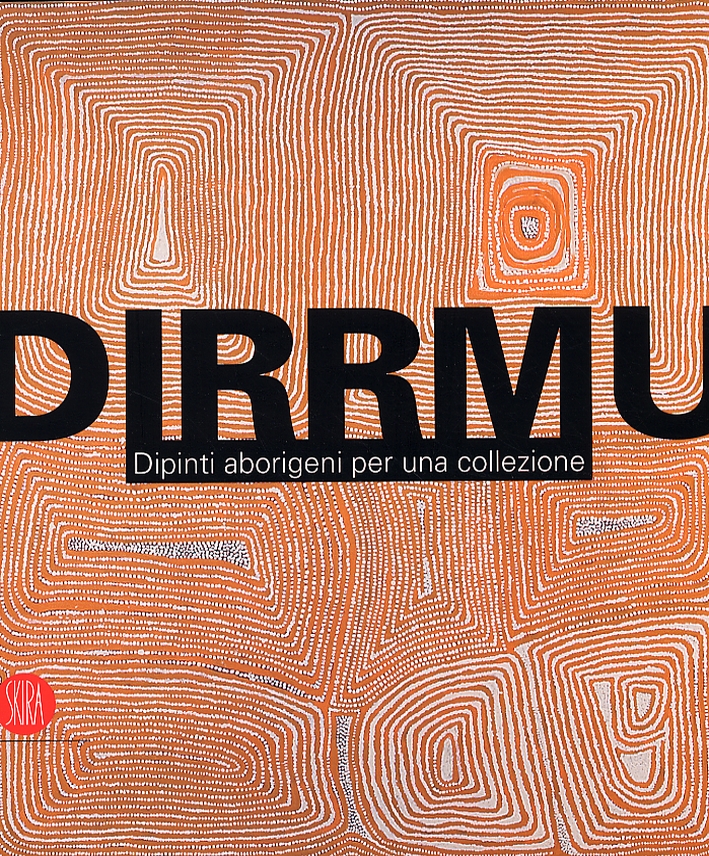 Dirrmu. Dipinti aborigeni per una collezione Dirrmu. Dipinti aborigeni per una collezione