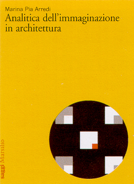 Analitica dell'immaginazione per l'architettura Analitica dell'immaginazione per l'architettura
