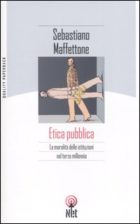 Etica pubblica Etica pubblica