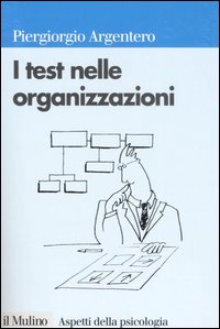 I test nelle organizzazioni I test nelle organizzazioni