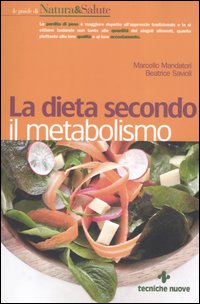 La dieta secondo il metabolismo La dieta secondo il metabolismo